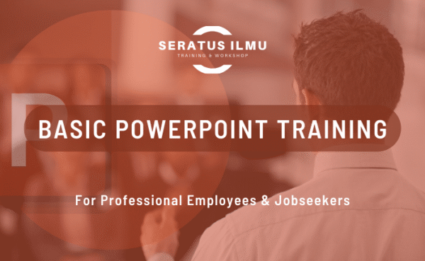Basic Powerpoint Training for Professional Employees and Jobseekers